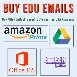 Buy Edu Emails - New/Old/Outlook Based 100% Verified USA Accounts