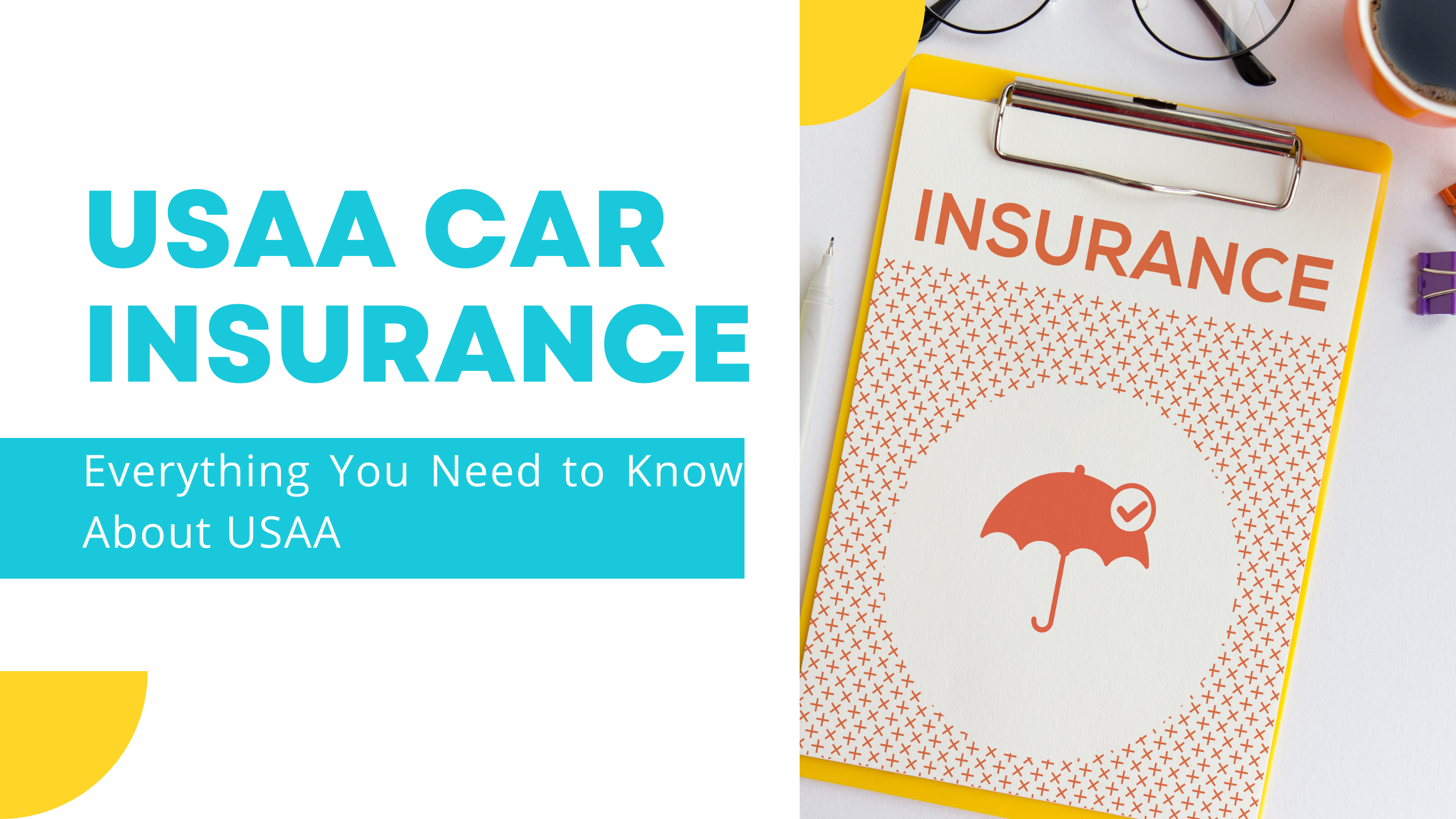 Everything You Need to Know About USAA Car Insurance