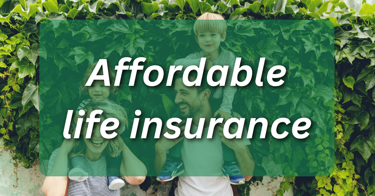 Affordable life insurance