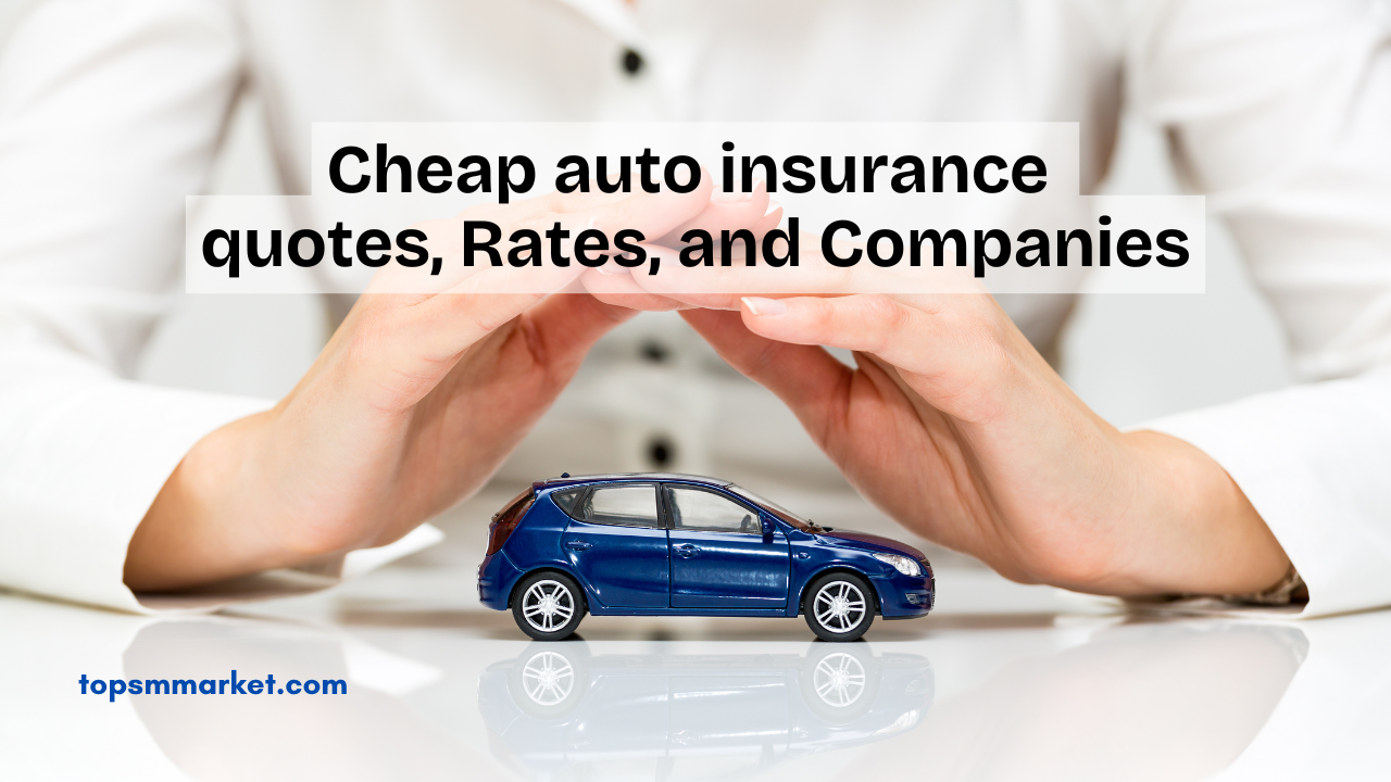 Cheap auto insurance quotes