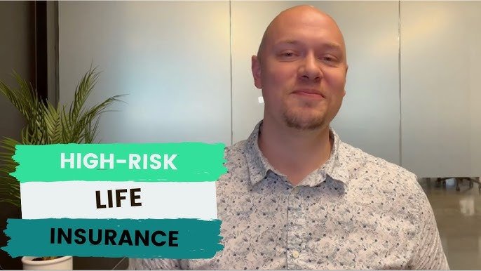 High-Risk Life Insurance